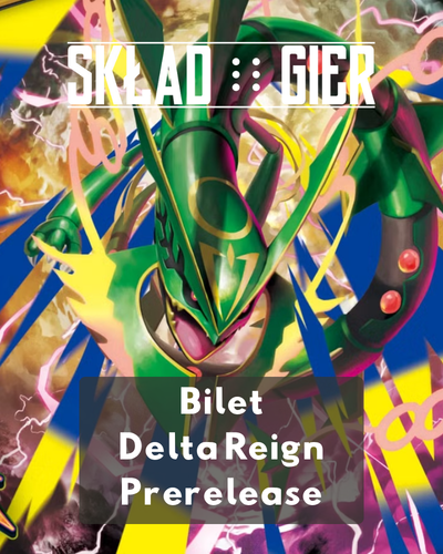 Bilet - Turniej - Pokemon TCG - Delta Reign Prerelease