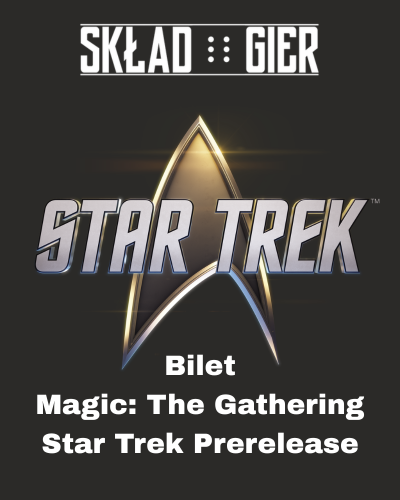 Bilet - Turniej - MTG - Star Trek Prerelease
